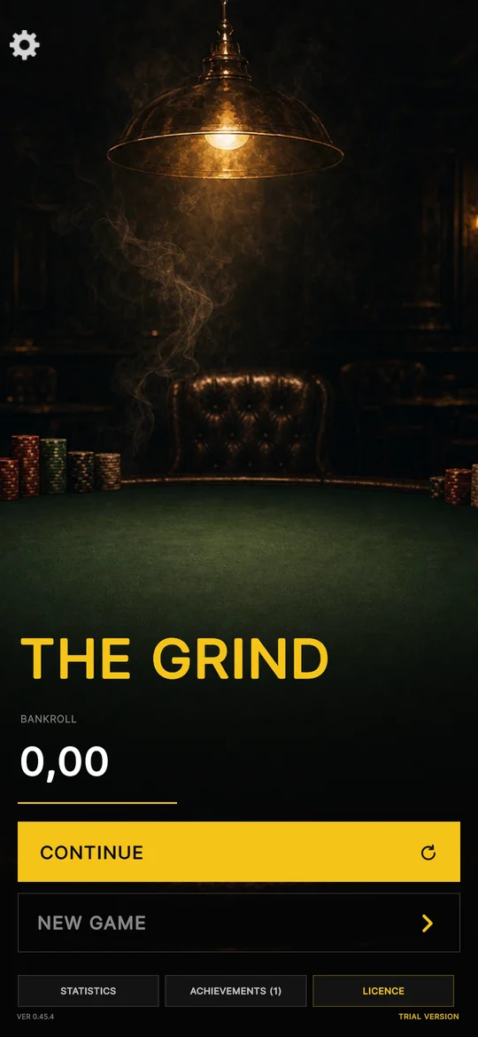 Main menu: a lamp over an empty green felt, the title THE GRIND and the bankroll.